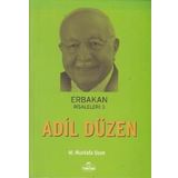 Erbakan Risaleleri 3 - Adil Düzen - M. Mustafa Uzun