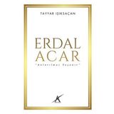 Erdal Acar 'Anlatılmaz Yaşanır' - Tayyar Işıksaçan