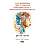 Ergen Sporcuların Kişilik Özellikleri İle Psikolojik Sağlamlık ve Empati Düzeylerinin İncelenmesi Gece Kitaplığı