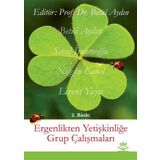 ERGENLIKTEN YETİŞKİNLİĞE GRUP ÇALIŞMALARI - BETÜL AYDIN