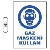 Ergündoğdu 194 Gaz Maskesi Kullan PVC Uyarı Levhası 25 x 35 cm