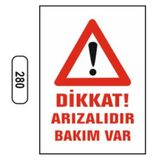 Ergündoğdu 280 Dikkat! Arızalıdır, Bakım Yapılıyor PVC Uyarı Levhası 25 x 35 cm
