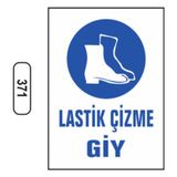 Ergündoğdu 371 Lastik Çizme Giyin PVC Uyarı Levhası 25 x 35 cm