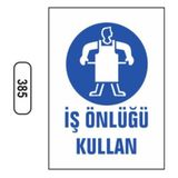 Ergündoğdu 385 İş Önlüğü Kullan PVC Uyarı Levhası 25 x 35 cm