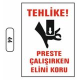 Ergündoğdu 44 Tehlike Preste Çalışırken Elini Koru PVC Uyarı Levhası 25 x 35 cm