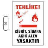 Ergündoğdu 60 Tehlike! Kibrit, Sigara Ve Açik Aleve İzin Verilmiyor PVC Uyarı Levhası 25 x 35 cm