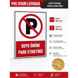 Ergündoğdu 'depo Önüne Park Etmeyiniz' Ikaz Uyarı Levhası Pvc 25X35 cm