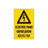 Ergündoğdu Elektrik Pano Kapaklarını Kilitli Tut Uyarı Levhası 145 - 25x35cm - 1 Adet