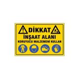 Ergündoğdu Inşaat Alanı Koruyucu Malzemeni Kullan Uyarı Levhası 293 - 25x35cm - 1 Adet