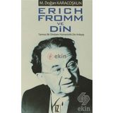 ERICH FROMM VE DIN TANRISIZ BIR DINDARIN HÜMANİSTİK DIN ANLAYIŞI - MUSTAFA DOĞAN KARACOŞKUN