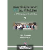 Erik Homburger Erikson ve Ego Psikolojileri - Tahir Özakkaş Ahmet Çorak