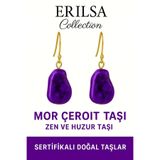 Erilsa Sertifikalı Ham İşlenmemiş Mor Çeroit Taşı Küpe – Ruhsal Dönüşüm, Şifa ve Enerji Taşı