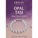 Erilsa Sertifikalı Opal Taşı Bileklik – Sevgi ve Şifayı Bileğinde Hisset