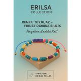 Erilsa Sertifikalı RenkliDorika Firuze Turkuaz Taşı Bileklik – Pozitif Enerjini Hisset, Ruhunu Parla