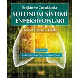 Erişkin ve Çocuklarda Solunum Sistemi Enfeksiyonları - Kolektif