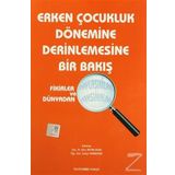 Erken Çocukluk Dönemine Derinlemesine Bir Bakış - Ebru Aktan Acar Kollektif Heyet-Kurul-Komisyon