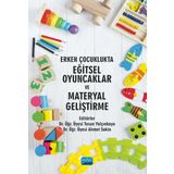 Erken Çocuklukta Eğitsel Oyuncaklar ve Materyal Geliştirme Nobel Akademi Yayınları