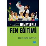 Erken Çocuklukta Fen Eğitimi - Asiye Parlak Rakap