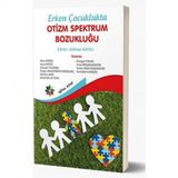 Erken Çocuklukta Otizm Spektrum Bozukluğu - Gökhan Kayılı