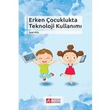 Erken Çocuklukta Teknoloji Kullanımı - Pegem Akademi Yayıncılık