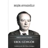 Erken Kayan Yıldız Erol Güngör Beşir Ayvazoğlu