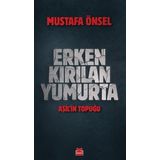 Erken Kırılan Yumurta - Aşil'in Topuğu