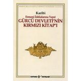 ERMENI İDDİALARINA YANIT GÜRCÜ DEVLETI'NIN KIRMIZI KİTAP'I - KARIBI