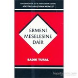 Ermeni Meselesine Dair - sadik kemal tural