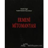 Ermeni Mitomanyası - Erich Feigl