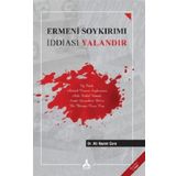 Ermeni Soykırımı İddiası Yalandır - Ali Nazmi Çora