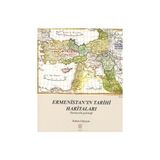 Ermenistan’ın Tarihi Haritaları