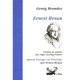 Ernest Renan: Suivi de : Ernest Renan : Voyage en Norvège