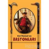 Erol Manisalı'nın Bastonları