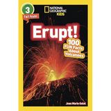 Erupt! (National Geographic Kids Readers, Level 3/Fact Reader): 100 Fun Facts About Volcanoes