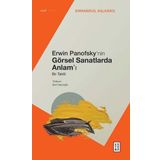 Erwin Panofsky'nin Görsel Sanatlarda Anlam'ı Bir Tahlil - Emmanouil Kalkanis