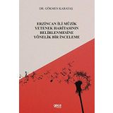 Erzincan İli Müzikyetenek Haritasinin Belirlenmesineyönelik Bir İnceleme