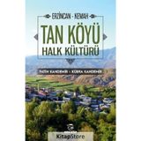 Erzincan Kemah Tan Köyü Halk Kültürü - Fatih Kandemir