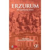 ERZURUM BIR KENTIN SOLGUN YÜZÜ - FERIDUN ANDAÇ