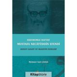 Erzurumlu Hattat Mustafa Necatüddin Efendi - Mehmet Sait Çalka