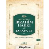 Erzurumlu İbrahim Hakkı Ve Tasavvuf - Hayrani Altıntaş