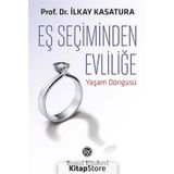 Eş Seçiminden Evliliğe - İlkay Kasatura