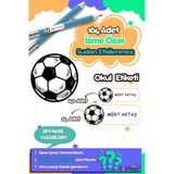 Esakids Futbol Topu Temalı Özel İsminiz Yazılı Okul Etiketi 30 X 100