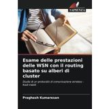 Esame delle prestazioni delle WSN con il routing basato su alberi di cluster