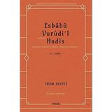 Esbabu Vurudi'l Hadis: HadislerinRivayet Ediliş - Söyleniş Sebepleri - El-Luma