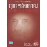 Eşber Yağmurdereli-Basın Ve Demokrasi
