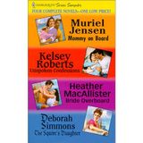 Escapade: Mommy on Board, Unspoken Confessions, Bride Overboard, the Squire's Daughter (Harlequin Promo) Jensen, Muriel; MacAllister, Heather and Simmons, Deborah