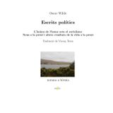 Escrits polítics: L'ànima de l'home sota el socialisme i Nens a la presó i altres crueltats de la vida a la presó