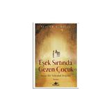 Eşek Sırtında Gezen Çocuk: Hayat Bir Yolculuk Değildir - Nestor T. Kolee