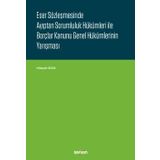 Eser Sözleşmesinde Ayıptan Sorumluluk Hükümleri ile Borçlar Kanunu Genel Hükümlerinin Yarışması - Hüseyin Acun