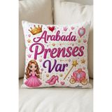 Eshimo Arabada Prenses Var Yastığı - 30x30 cm Saten Kumaş - Hediyelik Bebek ve Çocuk Arabası Yastığı